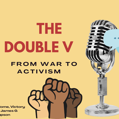 The Double V - From War to Activism
